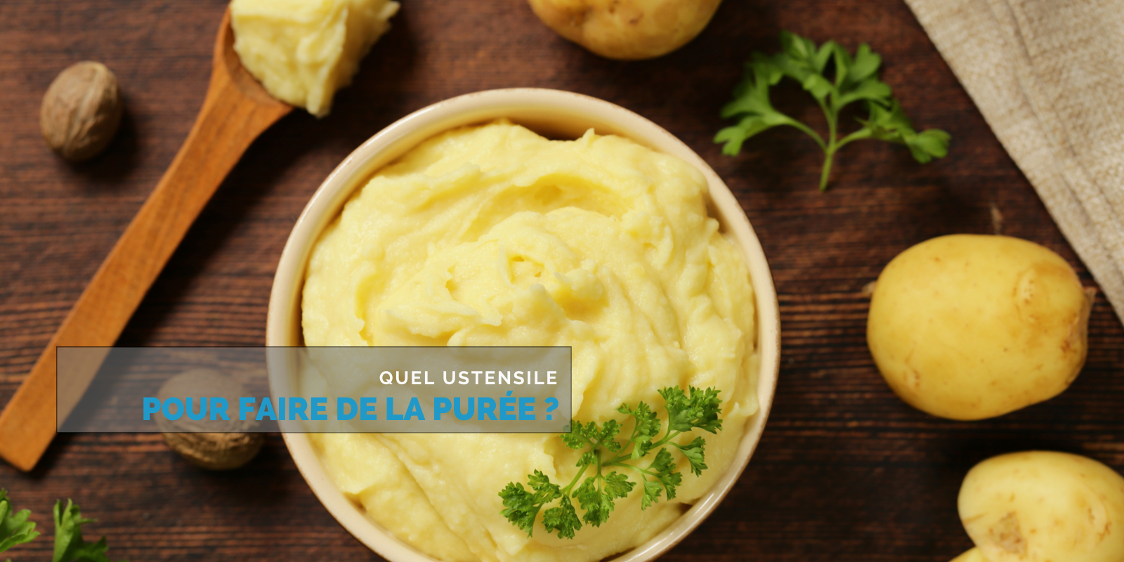 Quel ustensile pour faire de la purée ?